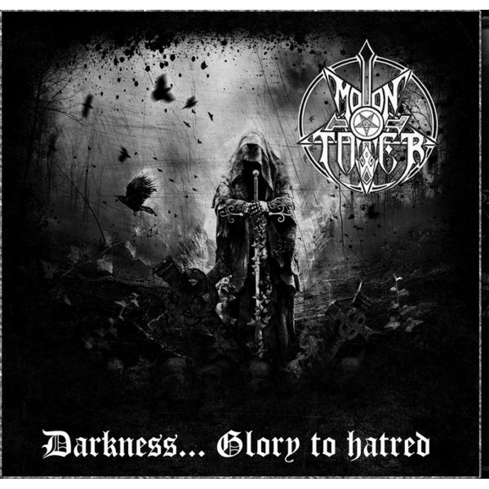 MOONTOWER - Darkness...Glory to hatred LP
