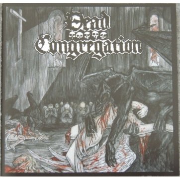 Oneiric Terror DEAD CONGREGATION - Purifying Consecrated Ground 