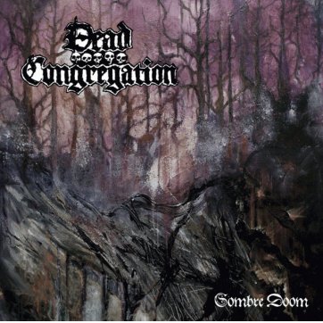 Oneiric Terror DEAD CONGREGATION - Sombre Doom EP
