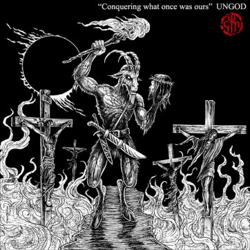 Oneiric Terror UNGOD - Conquering What Once Was Ours